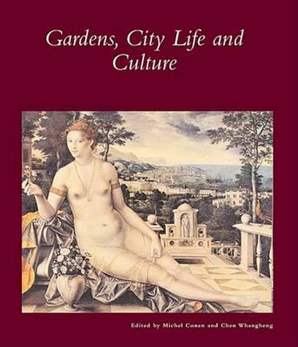 Cover image for Gardens, City Life and Culture: A World Tour