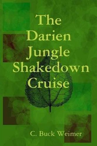 Cover image for The Darien Jungle Shakedown Cruise