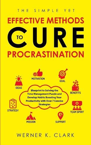 Cover image for The Simple Yet Effective Methods to Cure Procrastination