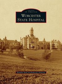 Cover image for Worcester State Hospital