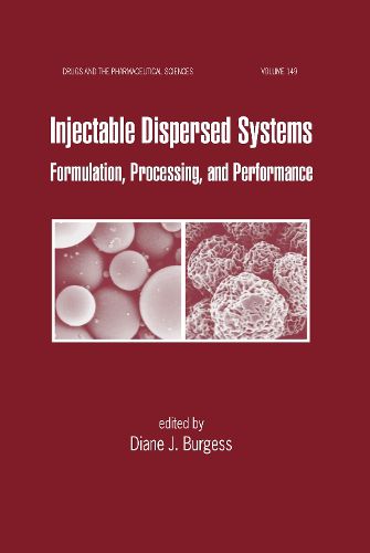 Cover image for Injectable Dispersed Systems: Formulation, Processing, and Performance