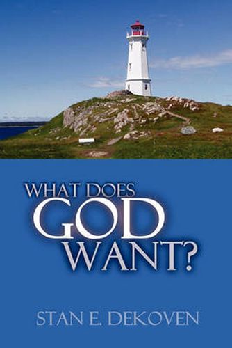 Cover image for What Does God Want?