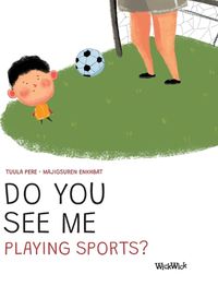 Cover image for Do You See Me Playing Sports?