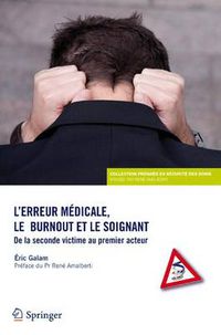 Cover image for L'Erreur Medicale, Le Burn-Out Et Le Soignant