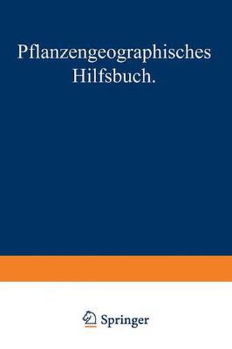 Cover image for Pflanzengeographisches Hilfsbuch: Zugleich Ein Botanischer Fuhrer Durch Die Landschaft