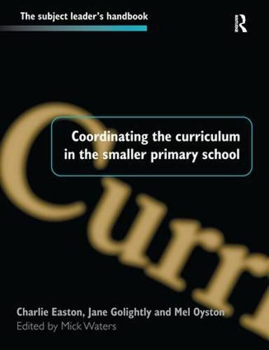 Cover image for Coordinating the Curriculum in the Smaller Primary School