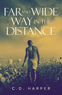 Cover image for Far and Wide, Way in the Distance