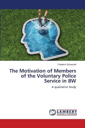 The Motivation of Members of the Voluntary Police Service in BW