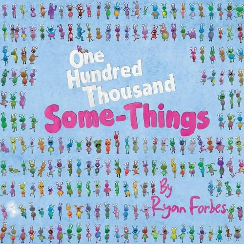 Cover image for One Hundred Thousand Some-Things