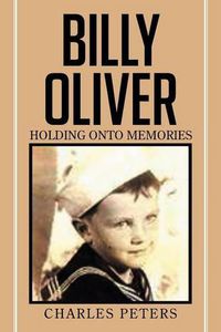 Cover image for Billy Oliver holding onto Memories