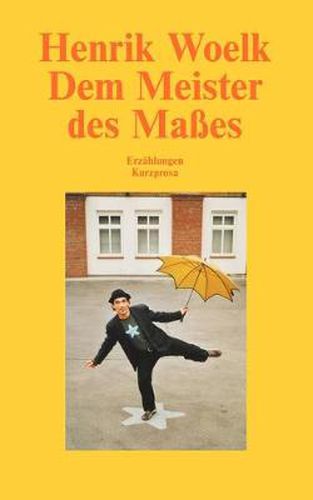 Cover image for Dem Meister des Masses: Erzahlungen, Kurzprosa
