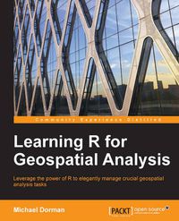 Cover image for Learning R for Geospatial Analysis