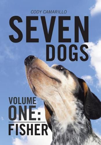 Cover image for Seven Dogs: Volume One: Fisher