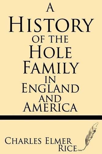 Cover image for A History of the Hole Family in England and America