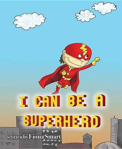 Cover image for I Can Be a Superhero