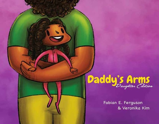 Cover image for Daddy's Arms: Daughter Edition