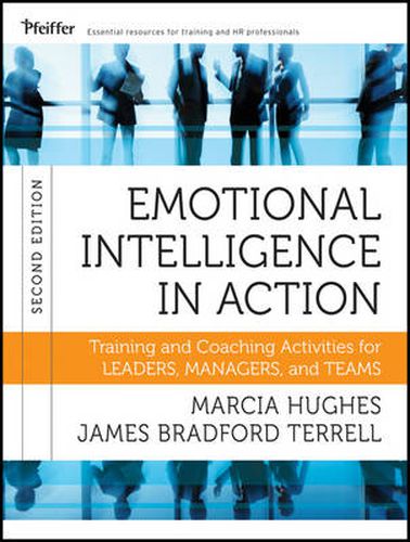 Cover image for Emotional Intelligence in Action: Training and Coaching Activities for Leaders, Managers, and Teams