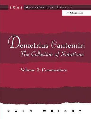 Cover image for Demetrius Cantemir: The Collection of Notations: Volume 2: Commentary