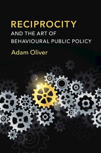 Cover image for Reciprocity and the Art of Behavioural Public Policy