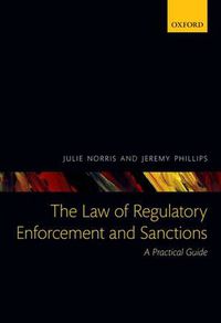 Cover image for The Law of Regulatory Enforcement and Sanctions: A Practical Guide