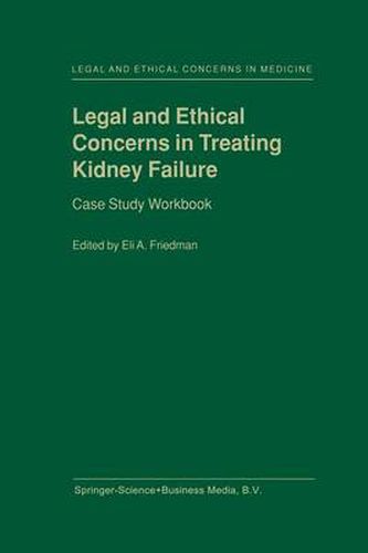 Legal and Ethical Concerns in Treating Kidney Failure: Case Study Workbook