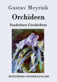 Cover image for Orchideen: Sonderbare Geschichten