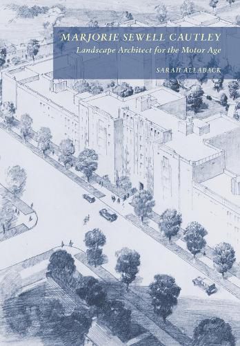 Cover image for Marjorie Sewell Cautley, Landscape Architect for the Motor Age