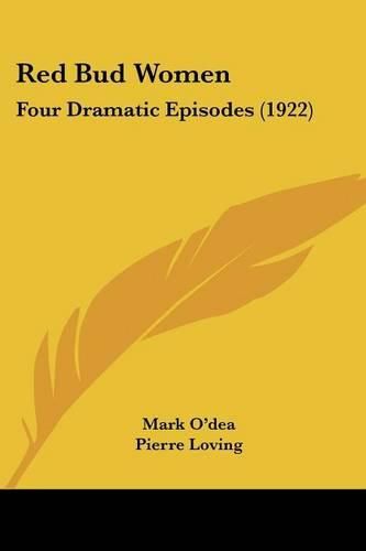 Cover image for Red Bud Women: Four Dramatic Episodes (1922)