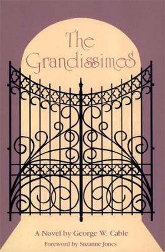The Grandissimes: A Novel
