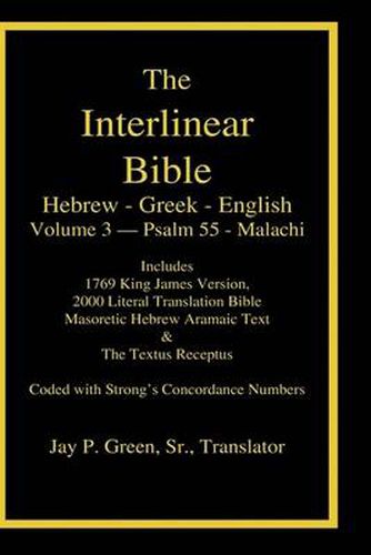 Cover image for Interlinear Hebrew Greek English Bible-PR-FL/OE/KJ Volume 4 Psalm 55-Malachi