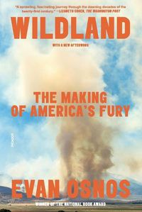 Cover image for Wildland: The Making of America's Fury