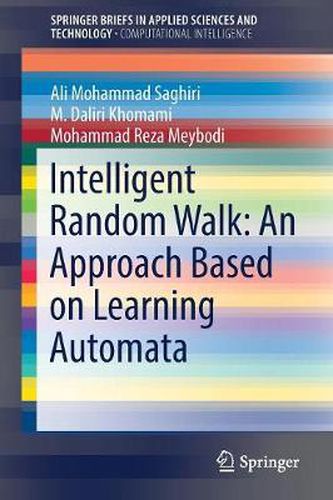 Cover image for Intelligent Random Walk: An Approach Based on Learning Automata