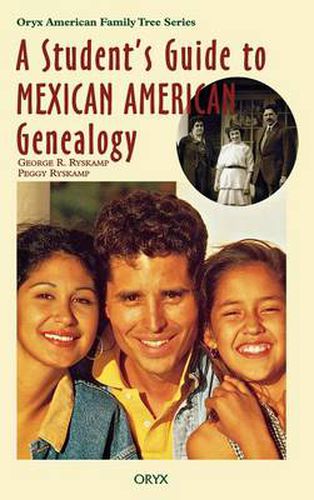 Cover image for A Student's Guide to Mexican American Genealogy