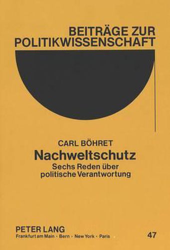 Cover image for Nachweltschutz: Sechs Reden Ueber Politische Verantwortung