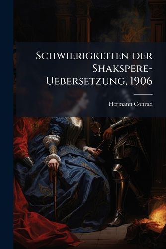 Cover image for Schwierigkeiten der Shakspere-Uebersetzung, 1906