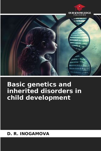 Cover image for Basic genetics and inherited disorders in child development