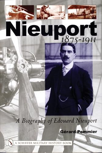 Cover image for Nieuport: A Biography of Edouard Nieuport 1875-1911