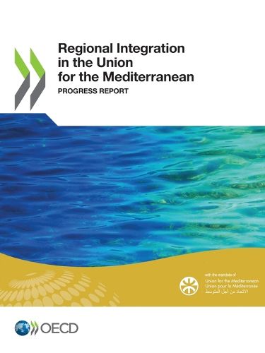 Cover image for Regional integration in the union for the Mediterranean: progress report