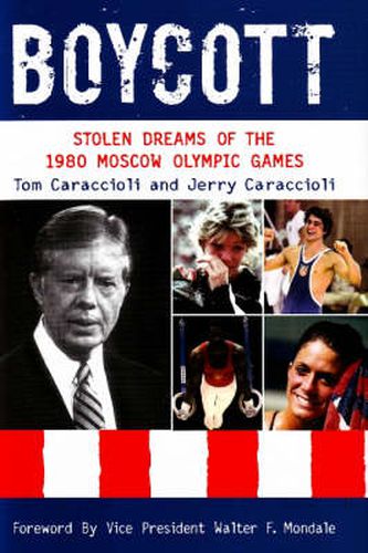 Boycott: Stolen Dreams of the 1980 Moscow Olympic Games