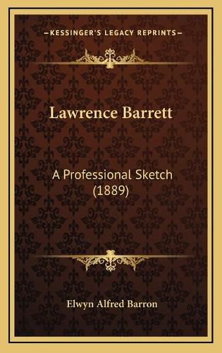 Lawrence Barrett: A Professional Sketch (1889)