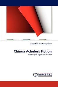 Cover image for Chinua Achebe's Fiction