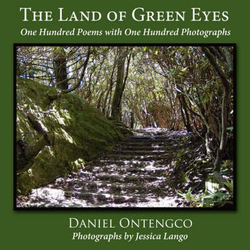 Cover image for The Land of Green Eyes: One Hundred Poems with One Hundred Photographs