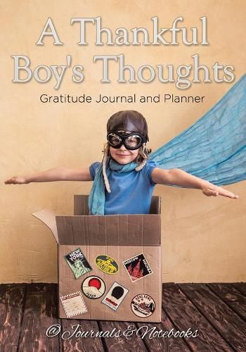 Cover image for A Thankful Boy's Thoughts. Gratitude Journal and Planner