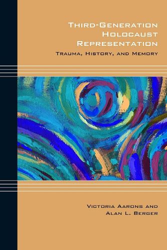 Cover image for Third-Generation Holocaust Representation: Trauma, History, and Memory
