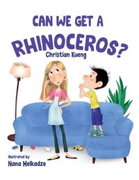 Cover image for Can We Get a Rhinoceros?