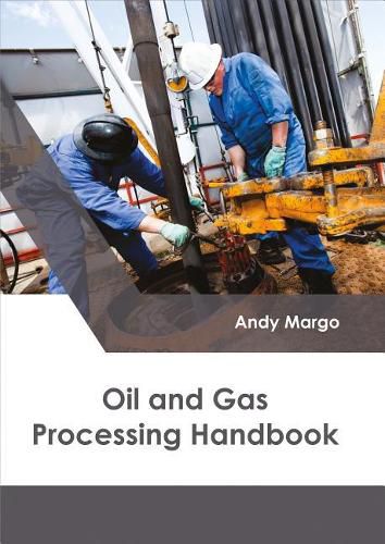 Cover image for Oil and Gas Processing Handbook