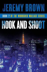 Cover image for Hook and Shoot: Round 2 in the Woodshed Wallace Series