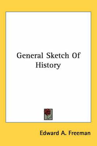 Cover image for General Sketch of History