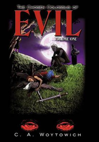 Cover image for The Chosen Colossus of Evil: Volume One
