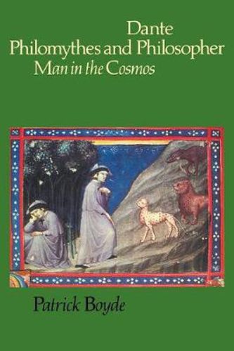 Cover image for Dante Philomythes and Philosopher: Man in the Cosmos